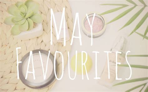 May Favourites 